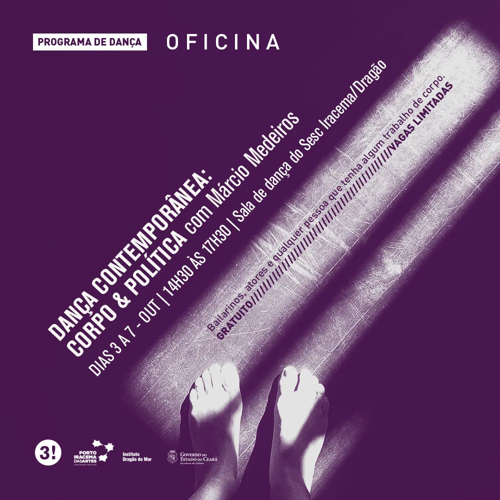 cursotecnicoemdanca_OFICINA-DE-DANCA-CONTEMPORANEA_CORPO-E-POLITICA_Marcio-Medeiros_3a7out_14h30a17h30_2 (1)