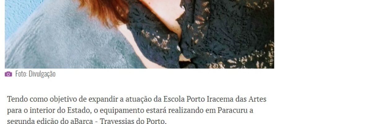 01.11.17-2 OP -- Escola Porto Iracema das Artes promove cinco oficinas gratuitas em Paracuru