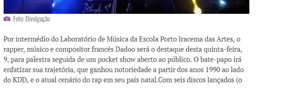 06.11.17-2 OP -- Porto Iracema das Artes recebe palestra e pocket show com o rapper Dadoo - FRA