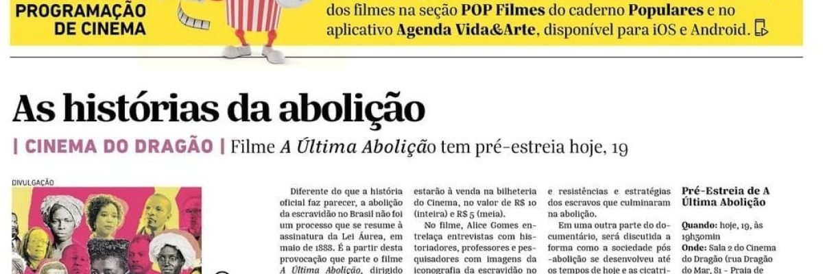 As histórias da abolição - Vida&Arte - O Povo