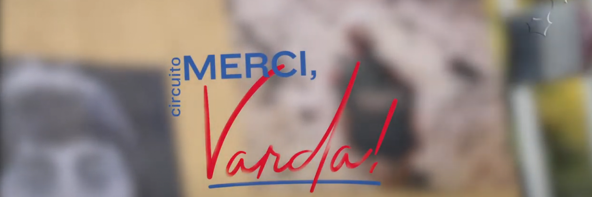 MERCI VARDA