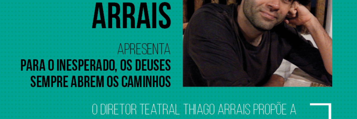 Criadores em cena 2015 - thiago arrais