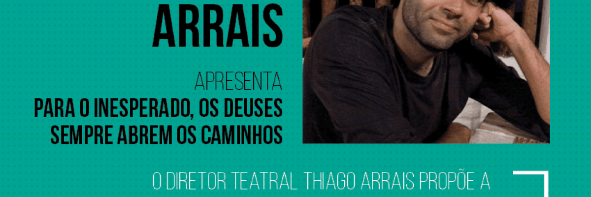 Criadores em cena 2015 - thiago arrais